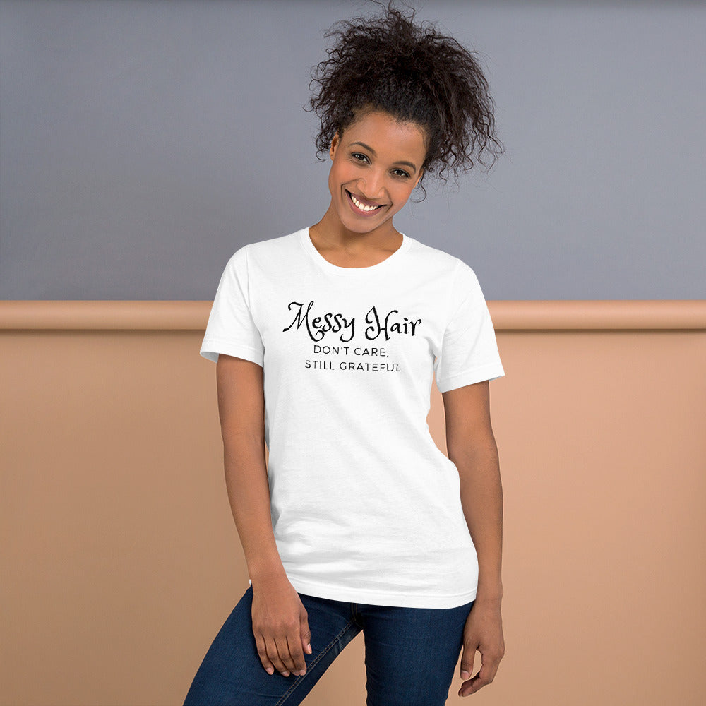 Messy Hair, Don't Care T-shirt