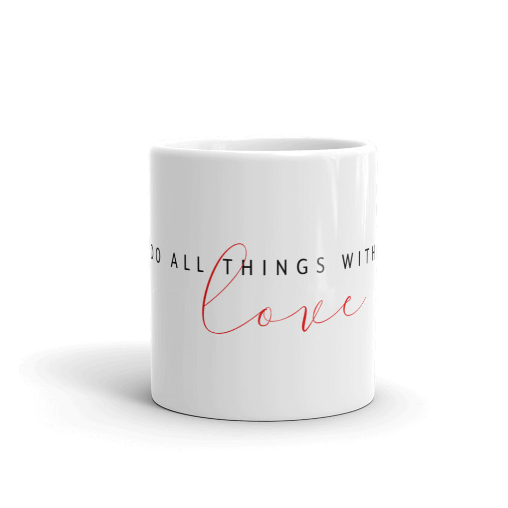 Do All Things With Love  mug - Let'Soul